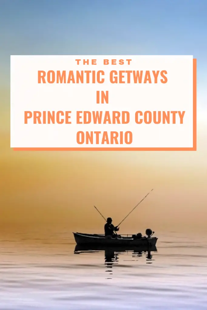 Romantic Getaways in Prince Edward County Pin