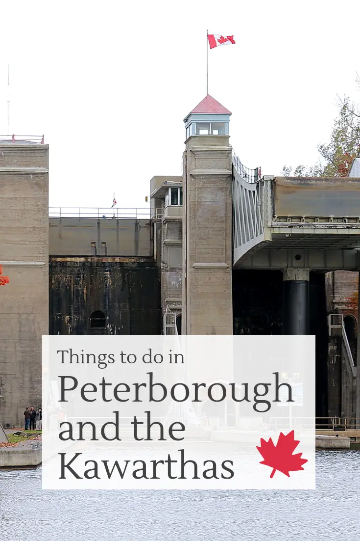 Things to Do in Peterborough and the Kawarthas My Canadian Passport Things to Do in Peterborough and the Kawarthas My Canadian Passport