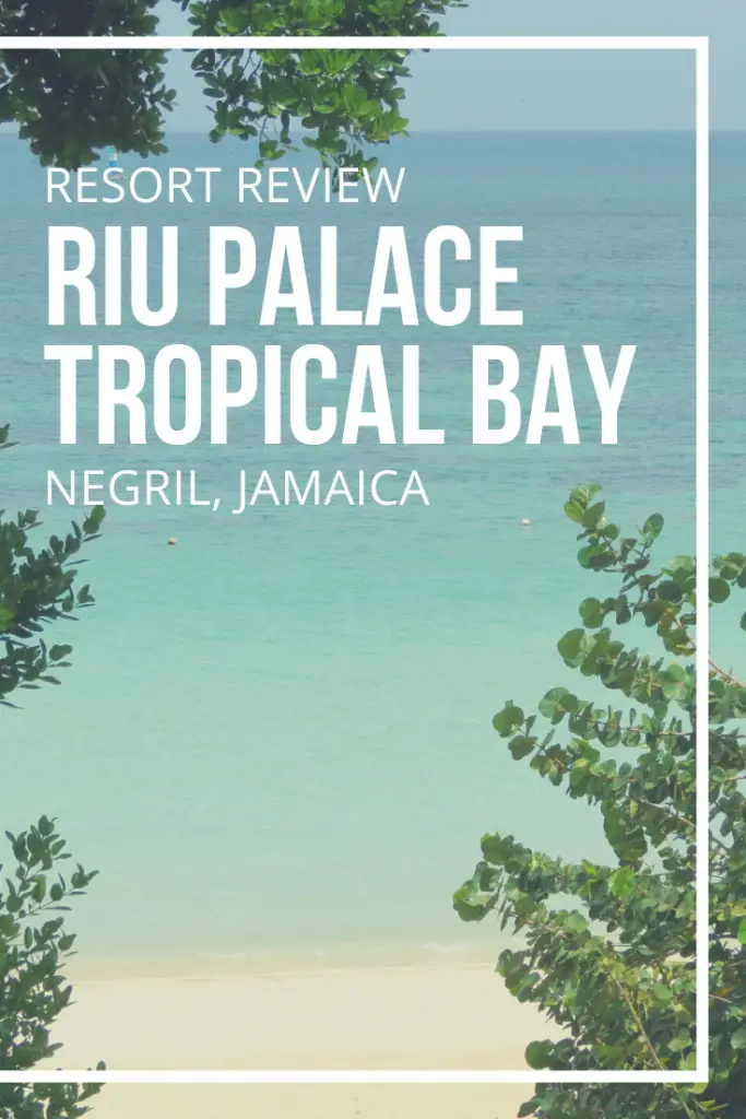 Riu Palace Tropical Bay Review Pin
