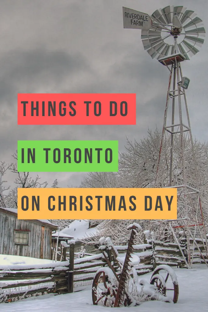 Things to do in Toronto on Christmas Day Pin