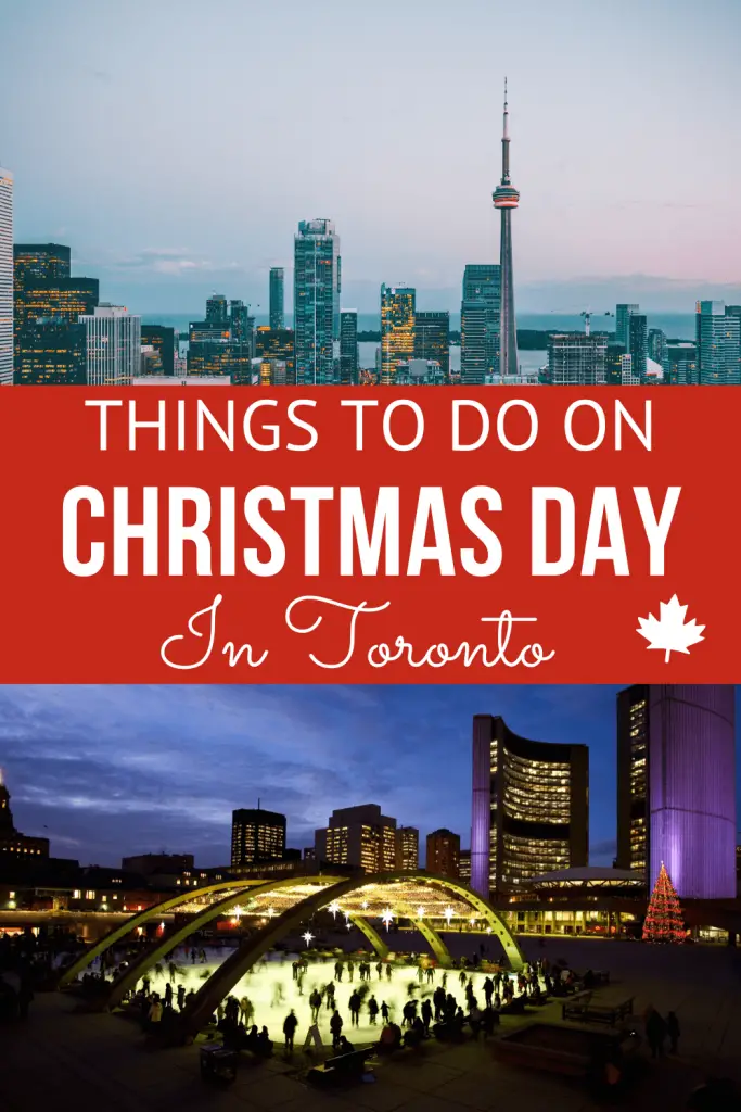 Things to Do in Toronto on Christmas Day PIN