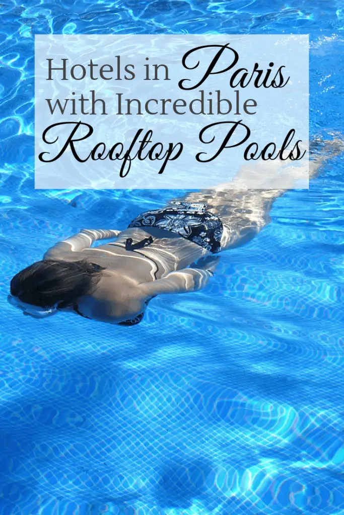 Hotels in Paris with Rooftop Pools Pin