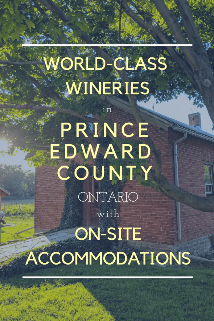 Accommodations in Prince Edward County Wineries