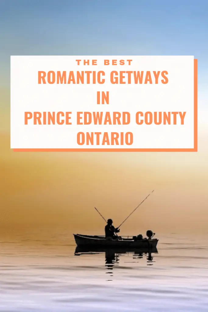 Romantic Getaways in Prince Edward County pin