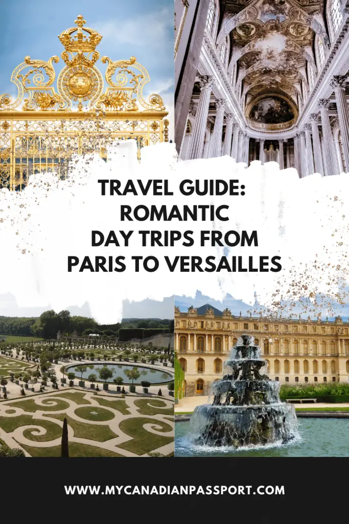 Romantic Day Trip from Paris to Versaille Pin